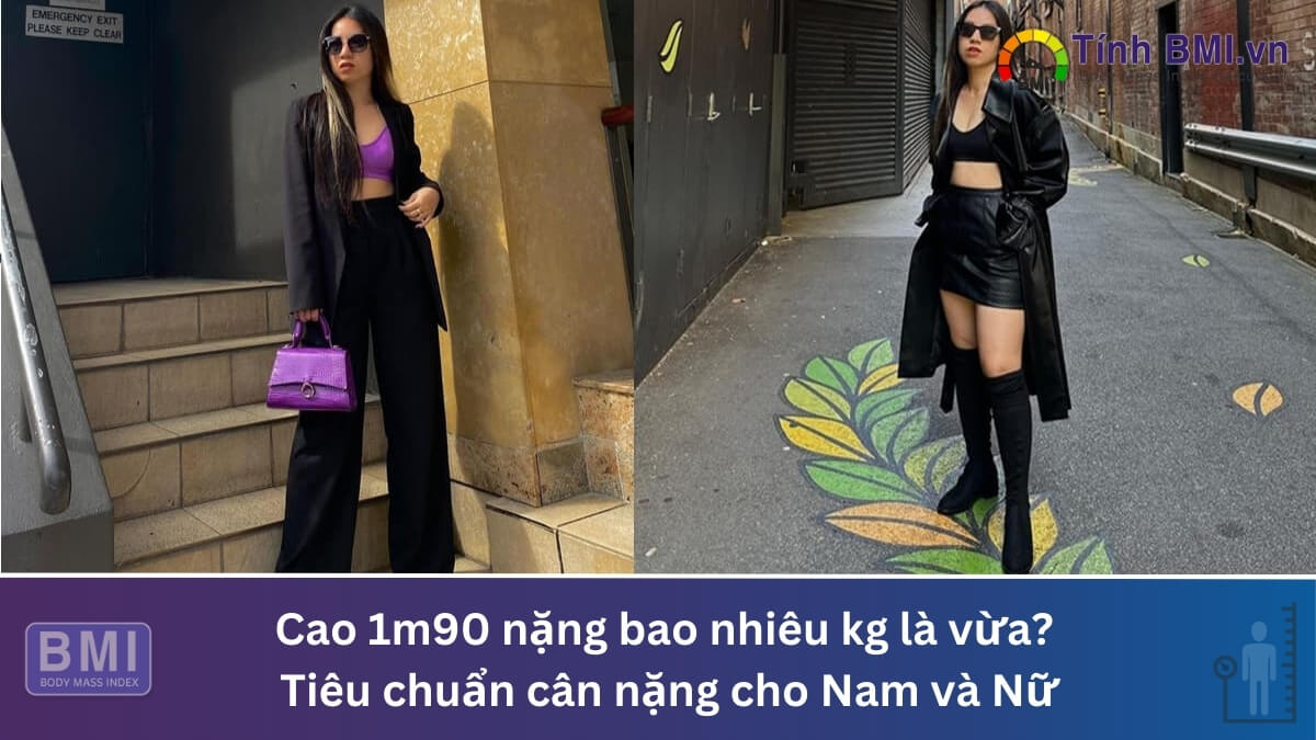cao 1m90 nặng bao nhiêu kg là vừa