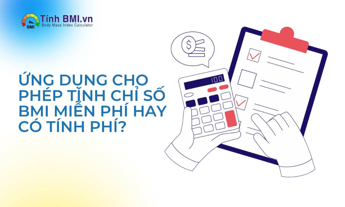 Ứng dụng cho phép tính chỉ số BMI miễn phí hay có tính phí?